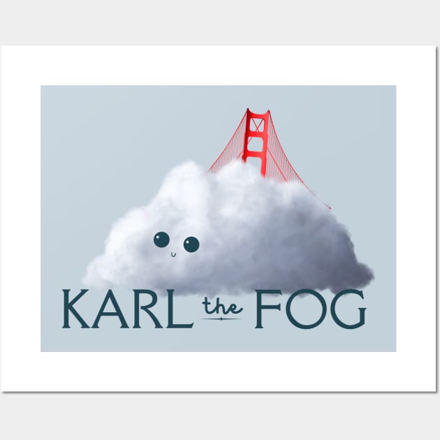 Karl The Fog Of San Francisco Wall Art by MalibuSun